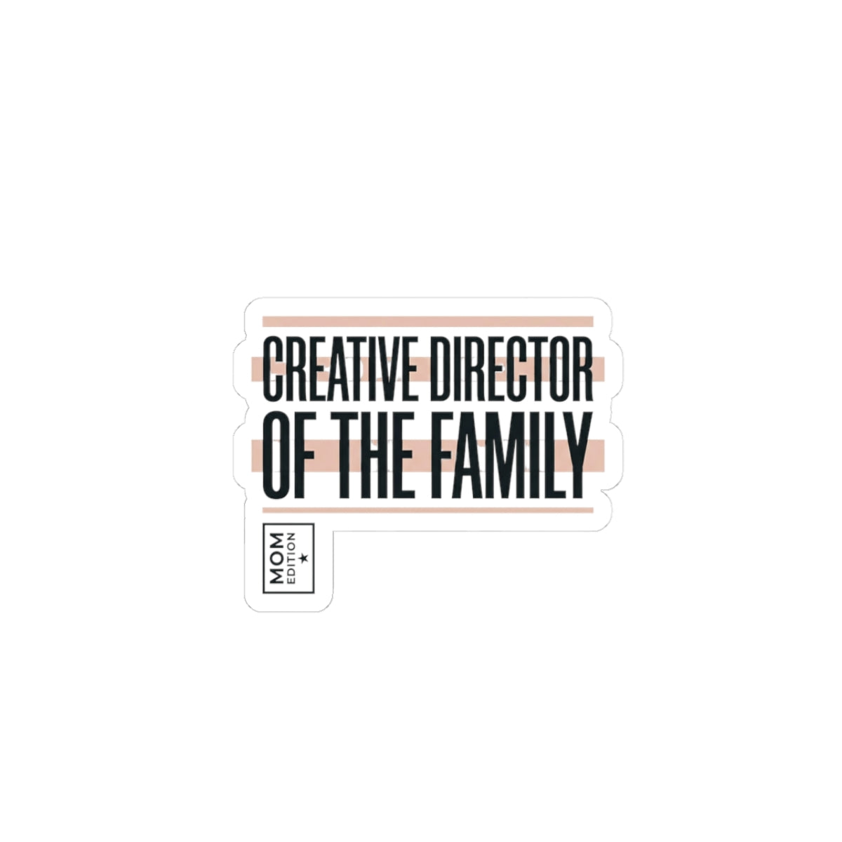 Creative Director of the Family Sticker | mom life, minimalist mom