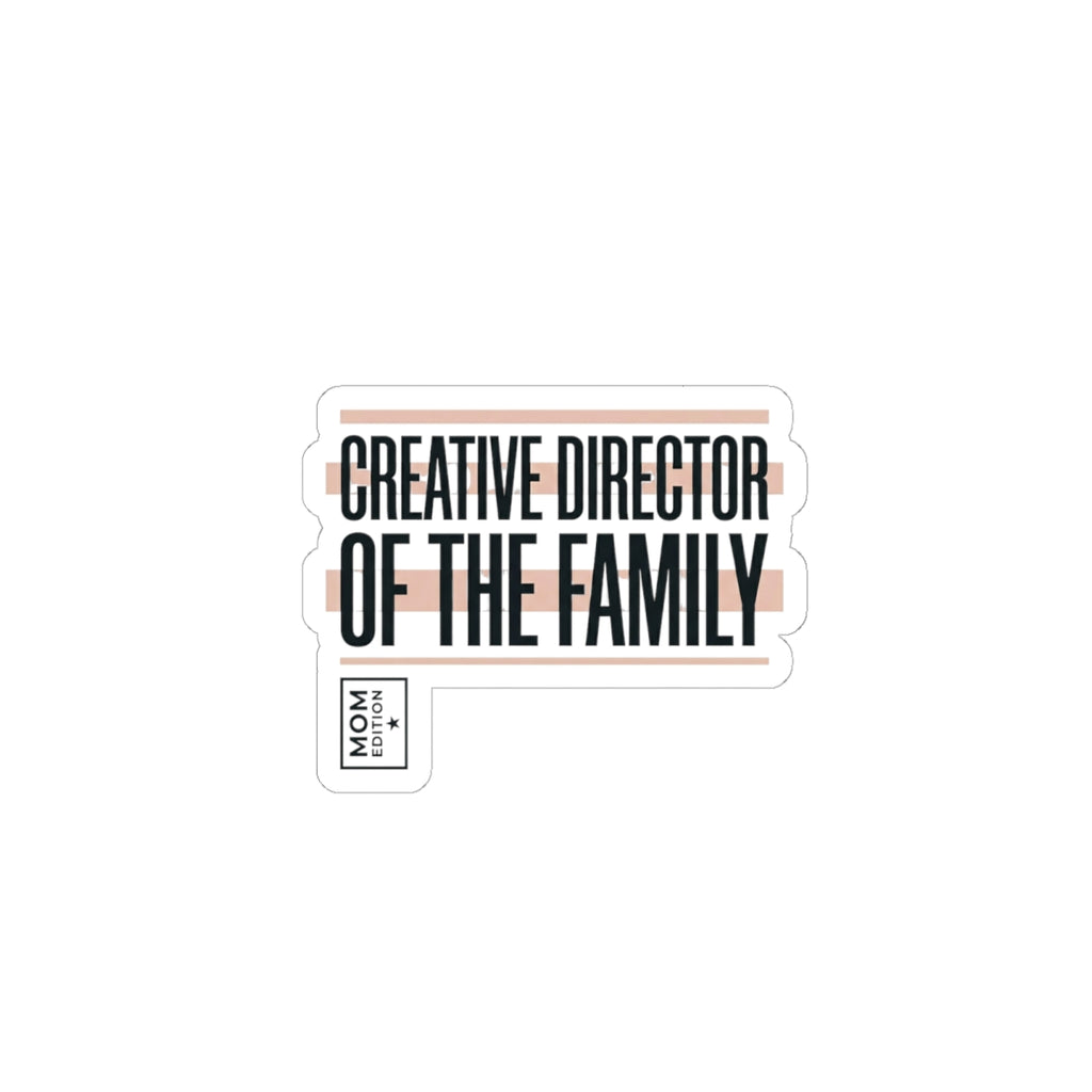 Creative Director of the Family Sticker | mom life, minimalist mom