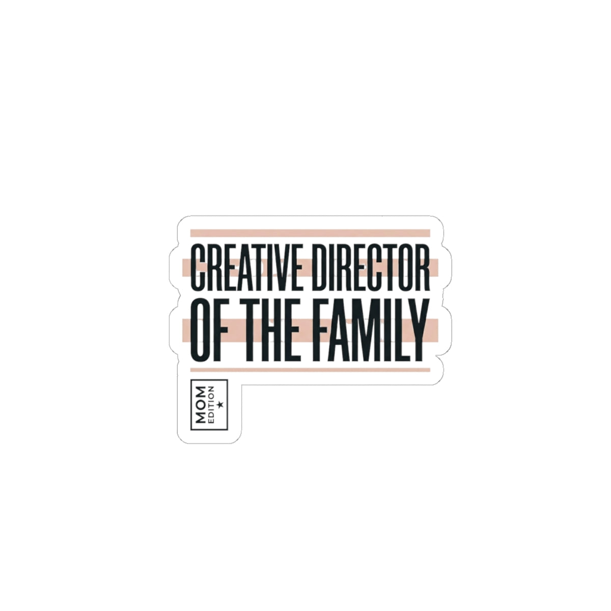 Creative Director of the Family Sticker | mom life, minimalist mom