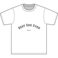 Best Dad Ever T-Shirt - "Best Dad Ever" Est. 67 Short Sleeve Father's Day Tee