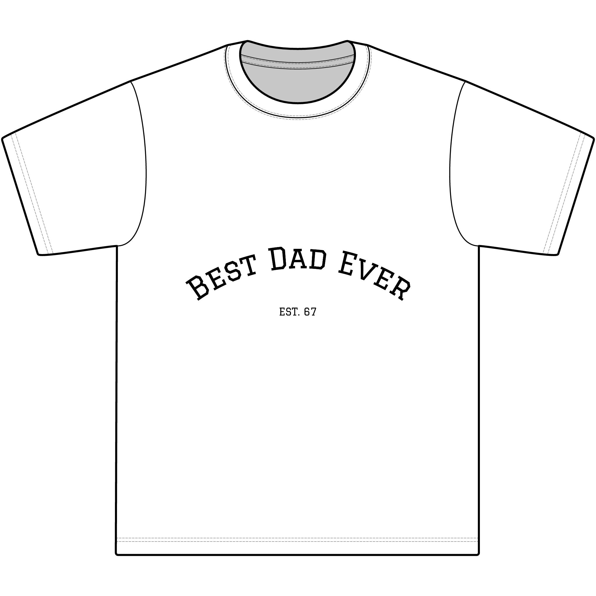 Best Dad Ever T-Shirt - "Best Dad Ever" Est. 67 Short Sleeve Father's Day Tee