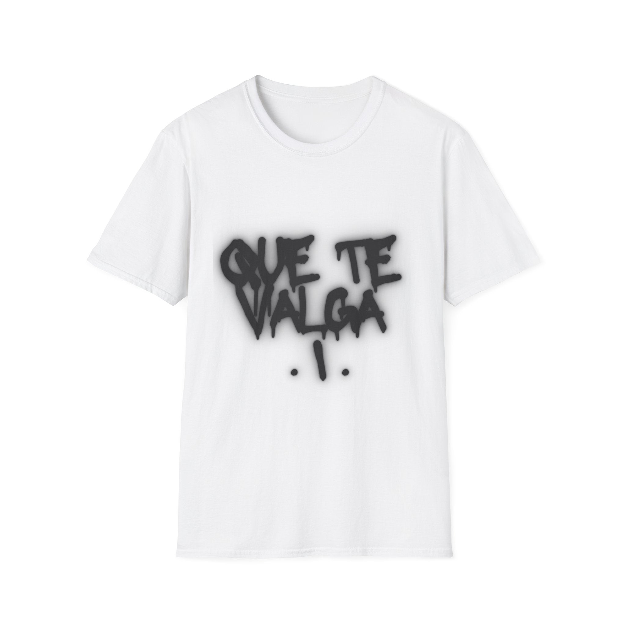 Que Te Valga T-Shirt